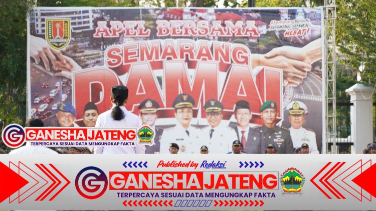 Apel Bersama "Semarang Damai": Wujud Sinergi Pemerintah dan Aparat dalam Menjaga Persatuan Apel Bersama “Semarang Damai”: Wujud Sinergi Pemerintah dan Aparat dalam Menjaga Persatuan