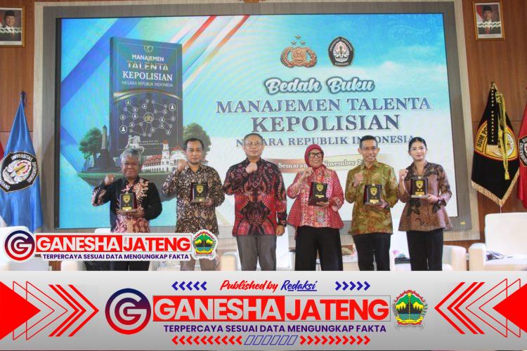 Siapkan Pemimpin Masa Depan Berbasis Meritokrasi, SSDM Polri Gelar Bedah Buku Manajemen Talenta Kepolisian di UNDIP